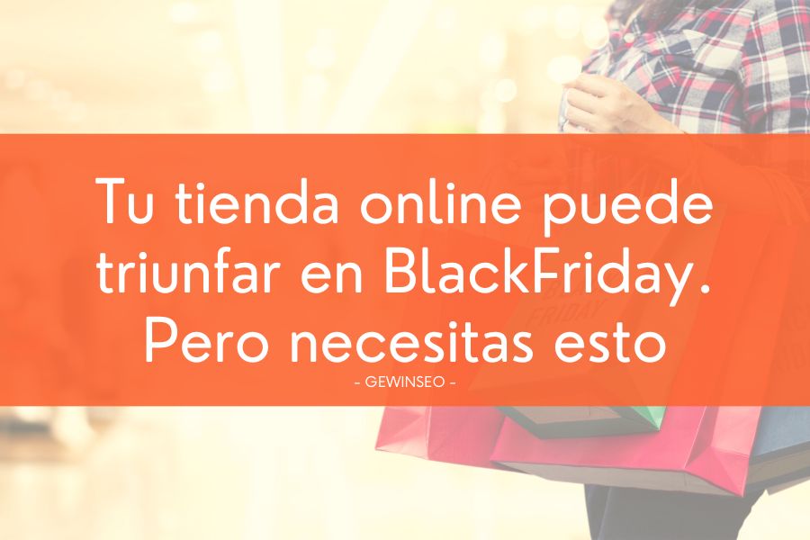 Aumentar ventas en tiendas online por el Blackfriday