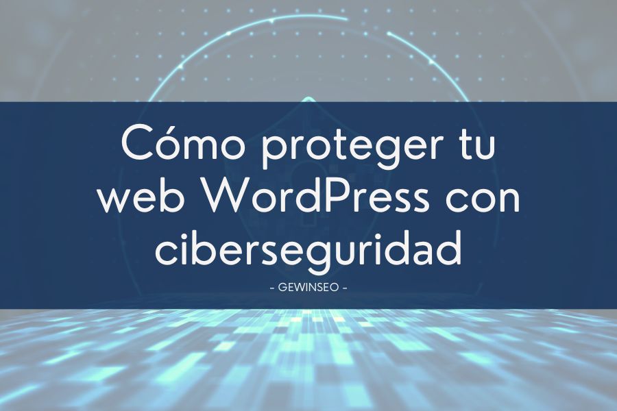 ciberseguridad en wordpress